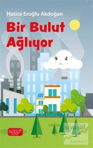 Bir Bulut Ağlıyor