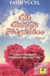 Bir Bulut Çiz Gökyüzüne