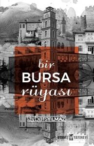 Bir Bursa Rüyası