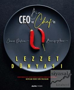 Bir Ceo ve Chef'in Lezzet Dünyası
