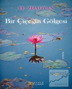 Bir Çiçeğin Gölgesi