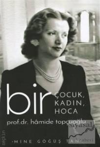 Bir Çocuk, Bir Kadın, Bir Hoca