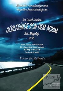 Bir Çocuk Sevdası Gözlerimde Son Dem Aşkım