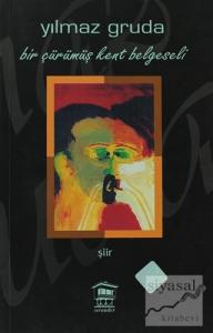 Bir Çürümüş Kent Belgeseli