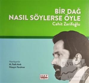 Bir Dağ Nasıl Söylerse Öyle