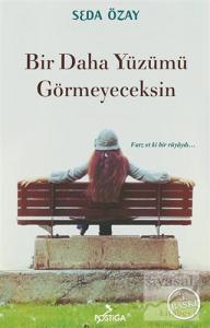 Bir Daha Yüzümü Görmeyeceksin