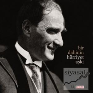 Bir Dahinin Hürriyet Aşkı (Ciltli)