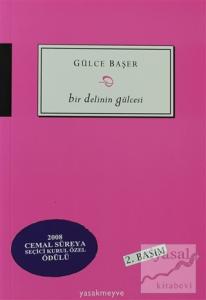 Bir Delinin Gülcesi