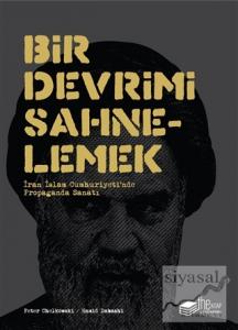 Bir Devrimi Sahnelemek (Ciltli)