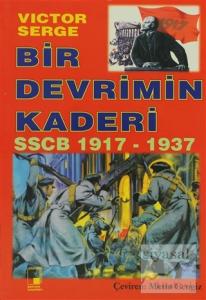 Bir Devrimin Kaderi SSCB 1917-1937