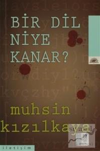Bir Dil Niye Kanar?