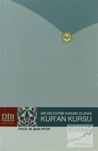 Bir Din Eğitimi Kurumu Olarak Kur'an Kursu