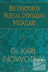 Bir Doktorun Ruhsal Dünyadan Mesajları: 2