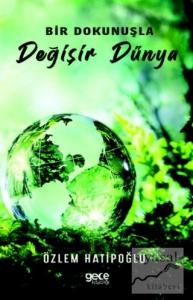 Bir Dokunuşla Değişir Dünya