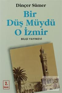 Bir Düş Müydü O İzmir