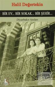 Bir Ev Bir Sokak Bir Şehir