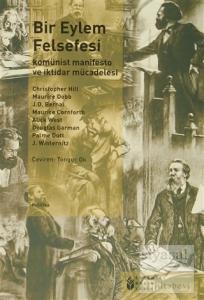 Bir Eylem Felsefesi: Komünist Manifesto ve İktidar Mücadelesi
