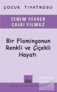 Bir Flamingonun Rekli ve Çiçekli Hayatı