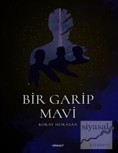 Bir Garip Mavi