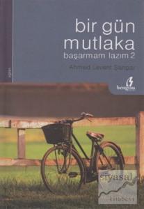 Bir Gün Mutlaka Başarmam Lazım 2