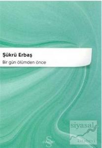 Bir Gün Ölümden Önce