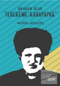 Bir Halkın İki Adı Terekeme - Karapapak