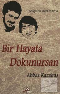 Bir Hayata Dokunursan