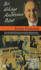 Bir Hikaye Anlatsana Üstat