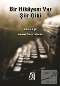 Bir Hikayem Var Şiir Gibi