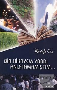 Bir Hikayem Vardı Anlatamamıştım