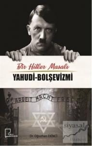 Bir Hitler Masalı Yahudi - Bolşevizmi
