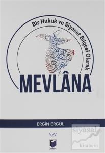 Bir Hukuh ve Siyaset Bilgesi Olarak Mevlana