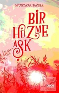 Bir Hüzme Aşk