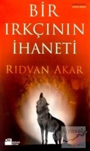 Bir Irkçının İhaneti