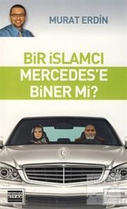 Bir İslamcı Mercedes'e Biner mi?