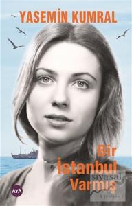 Bir İstanbul Varmış