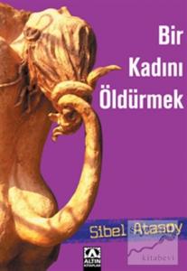 Bir Kadını Öldürmek