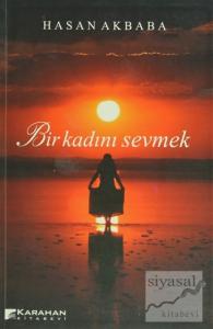 Bir Kadını Sevmek