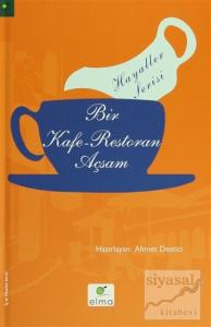 Bir Kafe-Restoran Açsam (Ciltli)