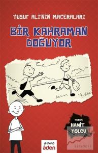 Bir Kahraman Doğuyor (Ciltli)
