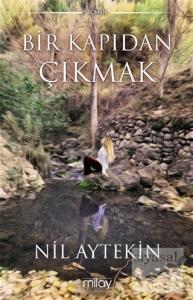 Bir Kapıdan Çıkmak