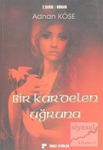 Bir Kardelen Uğruna