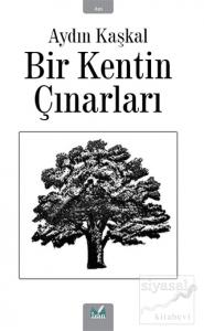 Bir Kentin Çınarları