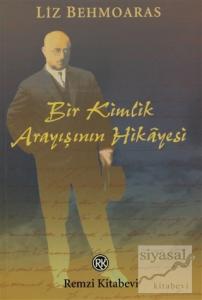 Bir Kimlik Arayışının Hikayesi