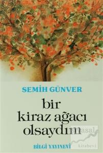 Bir Kiraz Ağacı Olsaydım Bir Hariciyecinin Anıları