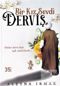 Bir Kız Sevdi Derviş