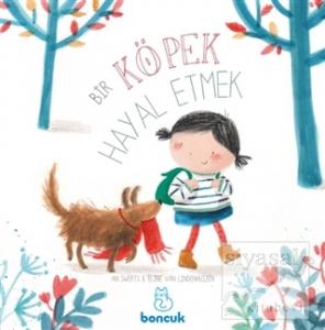 Bir Köpek Hayal Etmek