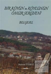 Bir Köyün ve Köylünün Ömür Serüveni