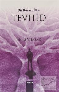 Bir Kurucu İlke Tevhid