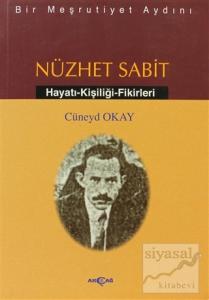 Bir Meşrutiyet Aydını Nüzhet Sabit